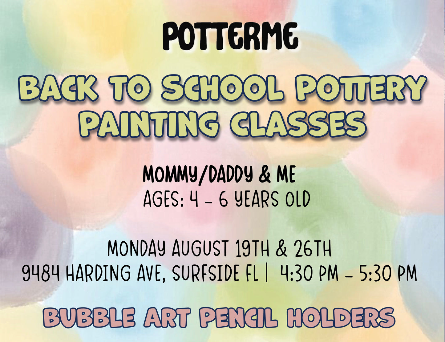 Back to School Pottery Painting: Bubble Art Pencil Holders 8/19